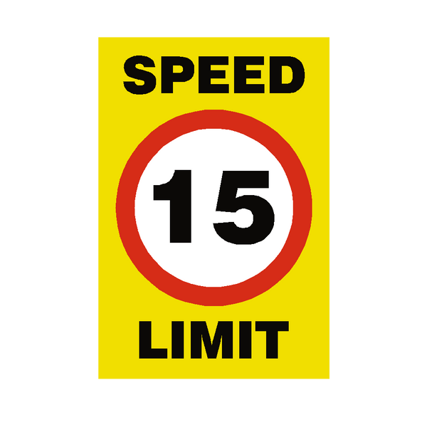 15 Mph Speed Limit Sign - PVC Safety Signs