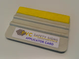 Felt Edged Squeegee Tool - PVC Safety Signs