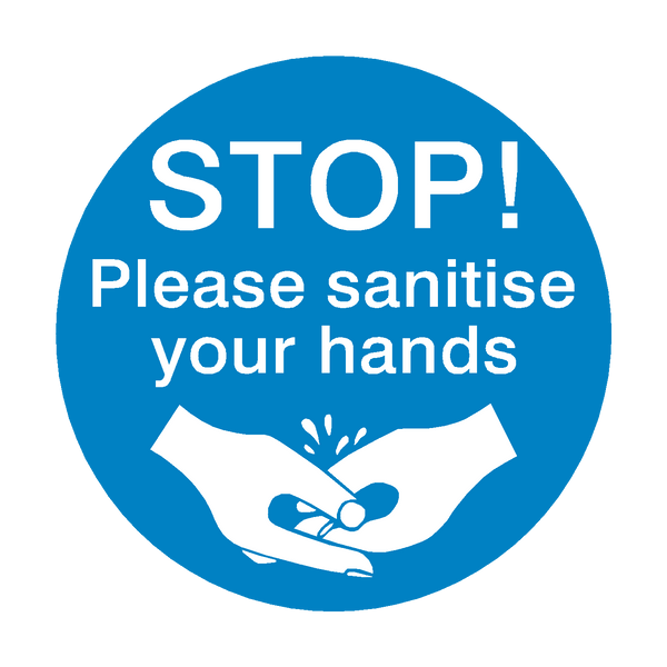 STOP! Please Sanitise Your Hands Sign - PVC Safety Signs