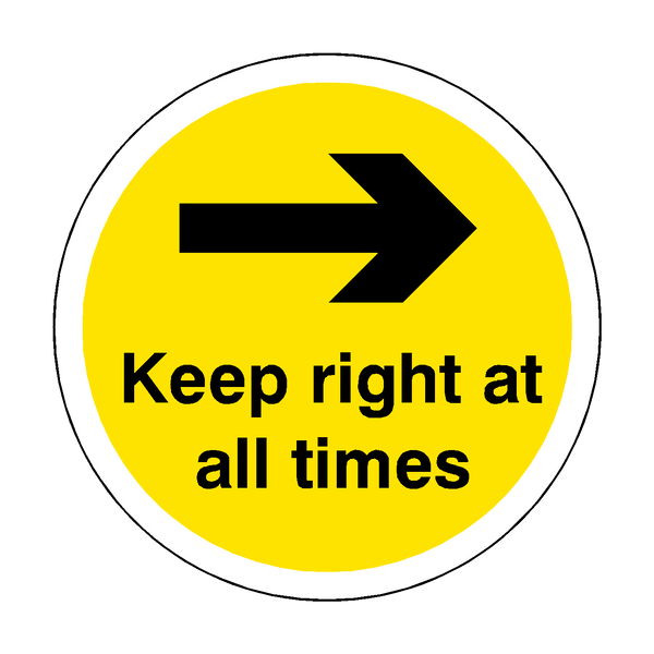 Keep Right At All Times Floor Sticker - Yellow - PVC Safety Signs