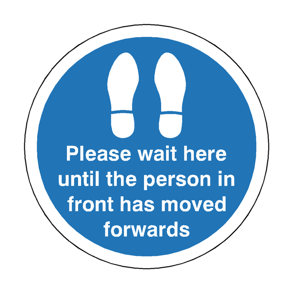 Please Wait Until Person In Front Has Moved Floor Sticker - Blue - PVC Safety Signs
