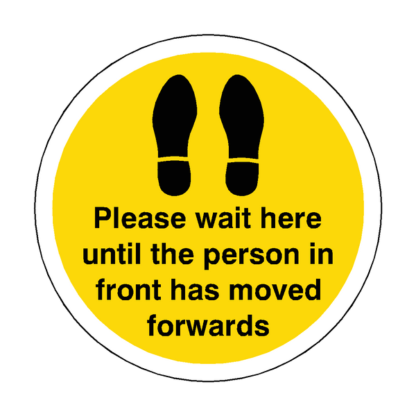 Please Wait Until Person In Front Has Moved Floor Sticker - Yellow - PVC Safety Signs