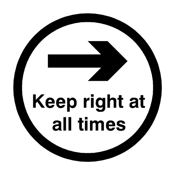 Keep Right At All Times Floor Sticker - Black - PVC Safety Signs