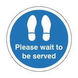 Please Wait To Be Served Floor Sticker - Blue - PVC Safety Signs