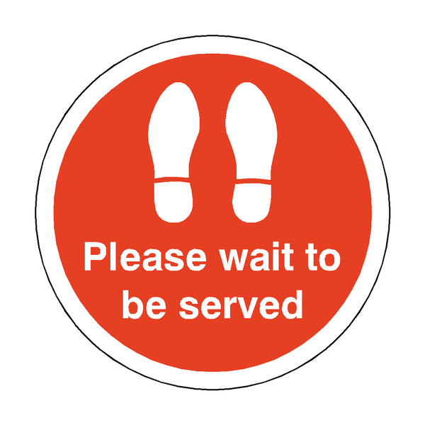 Please Wait To Be Served Floor Sticker - Red - PVC Safety Signs