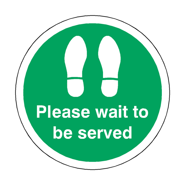 Please Wait To Be Served Floor Sticker - Green - PVC Safety Signs