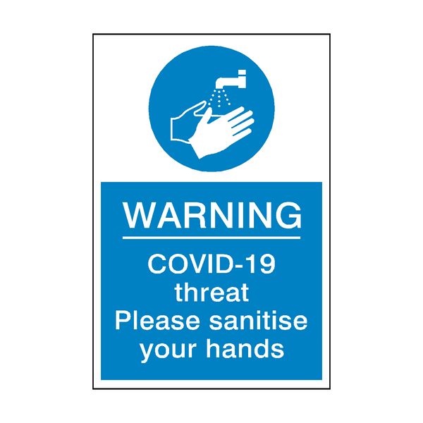 COVID-19 Threat - Please Sanitise Your Hands Sign - PVC Safety Signs