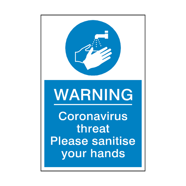 Coronavirus Threat - Please Sanitise Your Hands Sign - PVC Safety Signs