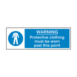 Protective Clothing Must Be Worn Past This Point Safety Sign - PVC Safety Signs