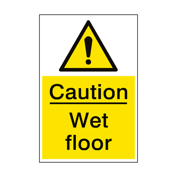 Caution Wet Floor Sign Portrait - PVC Safety Signs