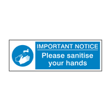 Important Notice - Please Sanitise Your Hands Safety Sign - PVC Safety Signs