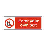 Do Not Use This Lift Custom Sign - PVC Safety Signs