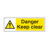 Danger Keep Clear Hazard Sign - PVC Safety Signs