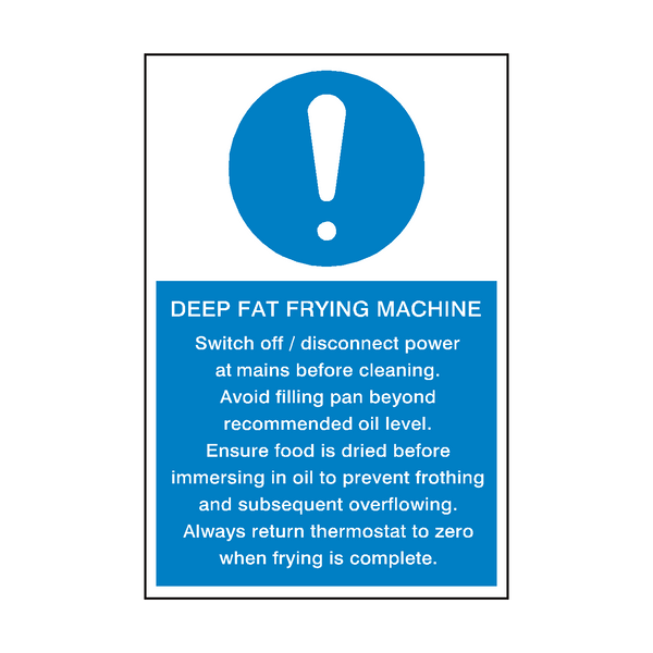 Deep Fat Frying Machine Mandatory Sign - PVC Safety Signs