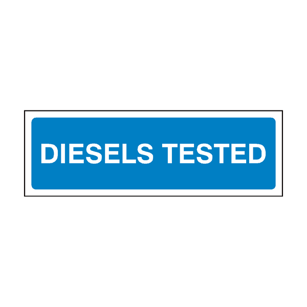 Diesels Tested MOT Sign - PVC Safety Signs