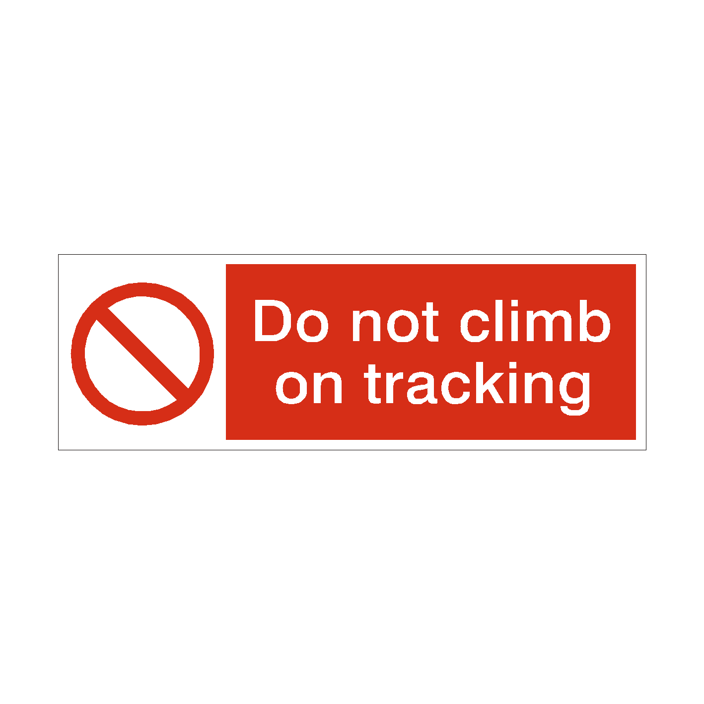 Do Not Climb On Racking Prohibition Safety Sign | PVC Safety Signs