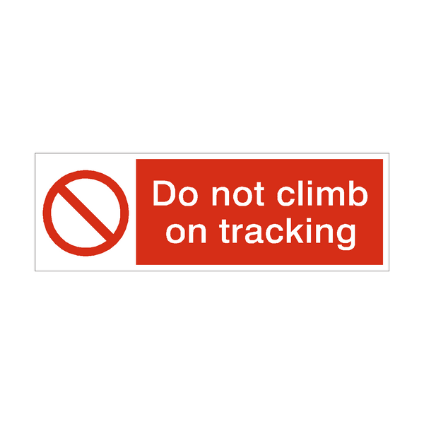 Do Not Climb On Racking Safety Sign - PVC Safety Signs
