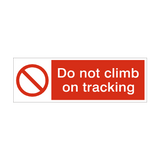 Do Not Climb On Racking Prohibition Safety Sign - PVC Safety Signs