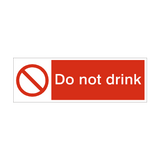 Do Not Drink Safety Sign - PVC Safety Signs