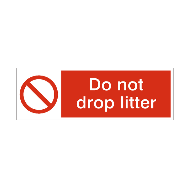 Do Not Drop Litter Safety Sign - PVC Safety Signs