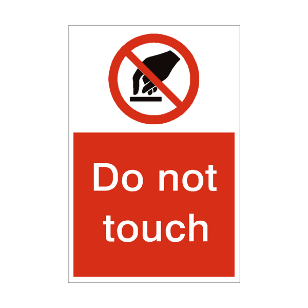 Do Not Touch Sign - PVC Safety Signs