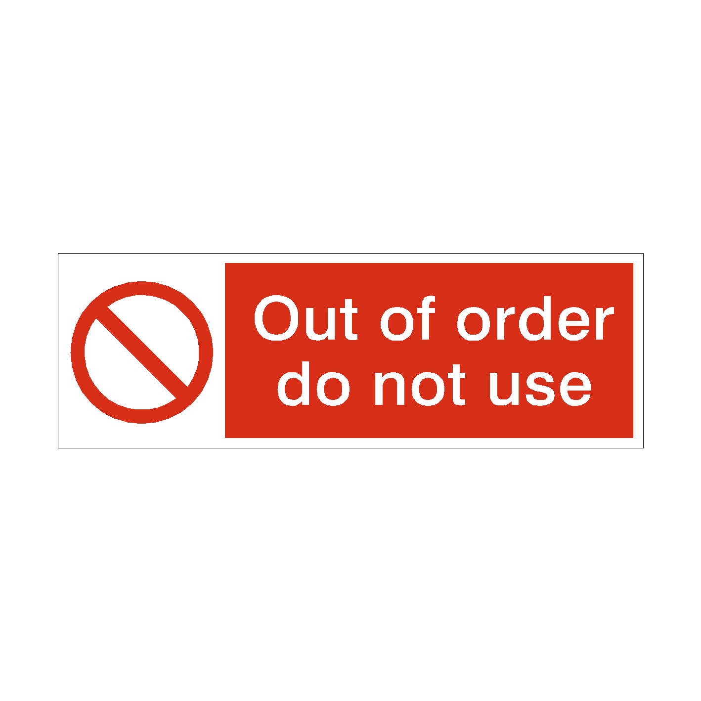 Do Not Use Out Of Order Safety Sign | PVC Safety Signs