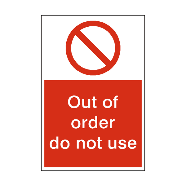 Do Not Use Out Of Order Sign - PVC Safety Signs
