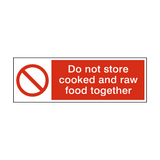 Do Not Store Cooked And Raw Food Hygiene Sign - PVC Safety Signs
