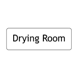 Drying Room Door Sign - PVC Safety Signs