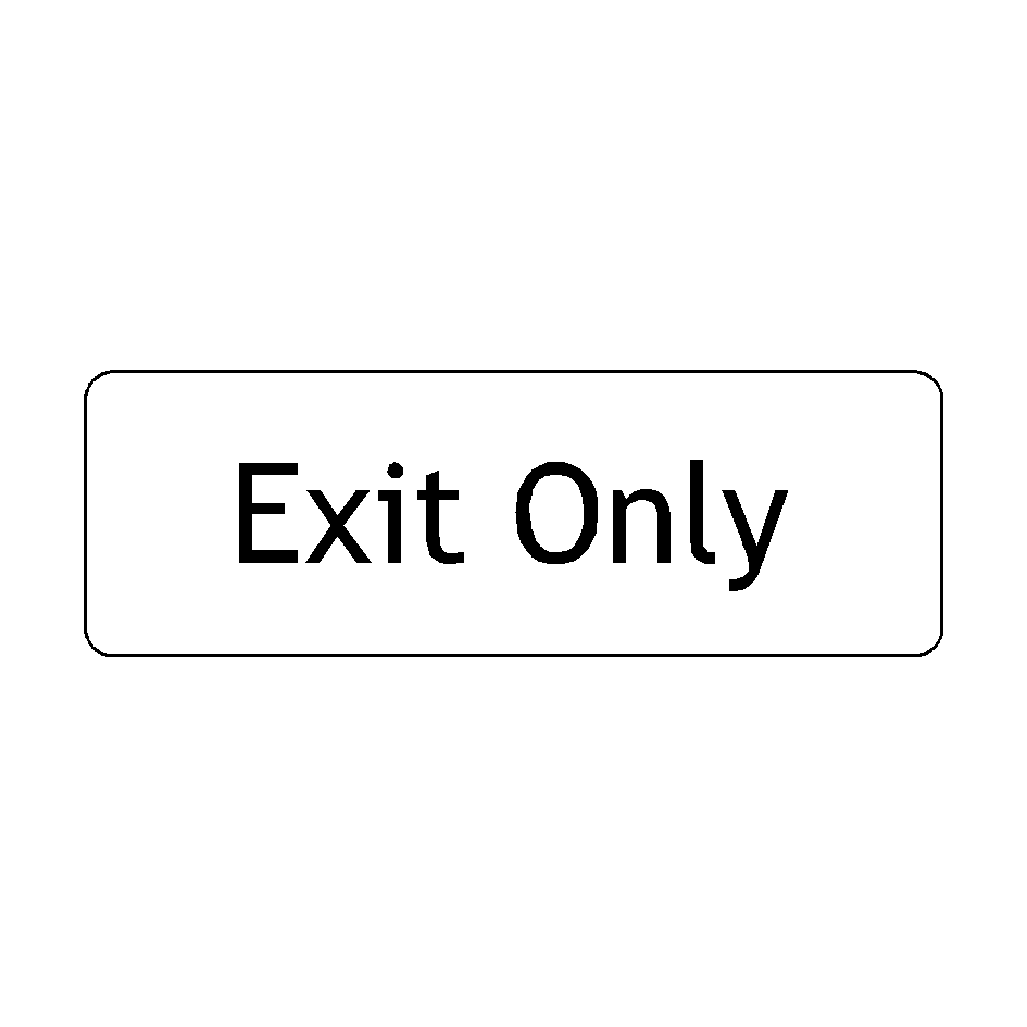 Exit Only Door Sign | PVC Safety Signs
