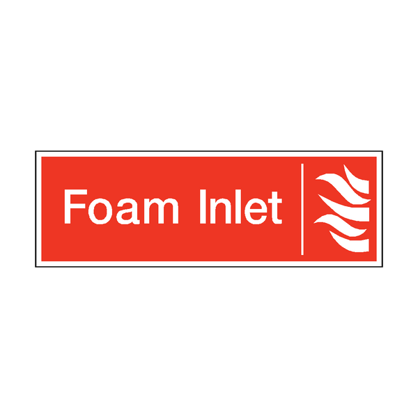 Foam Inlet Safety Sign - PVC Safety Signs