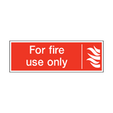 For Fire Use Only Safety Sign - PVC Safety Signs