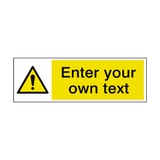 General Hazard Custom Sign - PVC Safety Signs