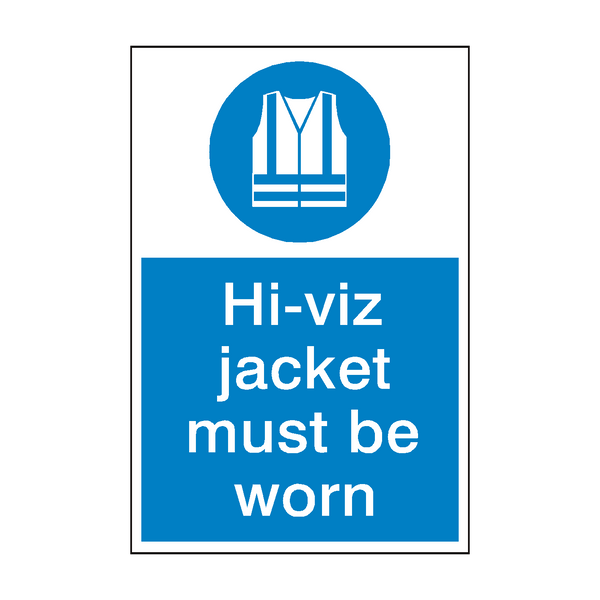 High Visibility Jacket Mandatory Sign - PVC Safety Signs