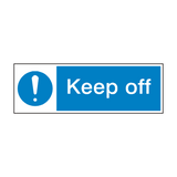 Keep Off Sign - PVC Safety Signs