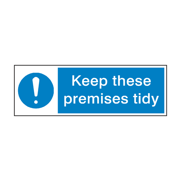Keep Tidy Sign - PVC Safety Signs