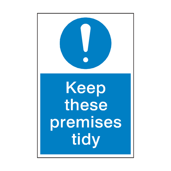 Keep Tidy Mandatory Sign - PVC Safety Signs
