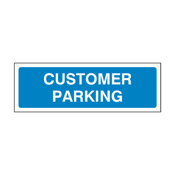 MOT Customer Parking Sign - PVC Safety Signs
