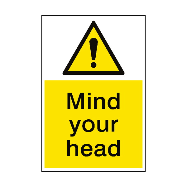 Mind Your Head Hazard Sign Portrait - PVC Safety Signs