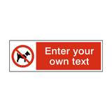 No Dogs Custom Sign - PVC Safety Signs