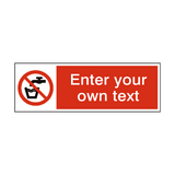 No Drinking Water Custom Sign - PVC Safety Signs