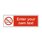 No Obstruction Custom Sign - PVC Safety Signs