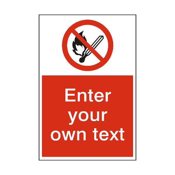 No Open Flame Custom Prohibition Sign - PVC Safety Signs