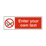 No Smoking Custom Sign - PVC Safety Signs