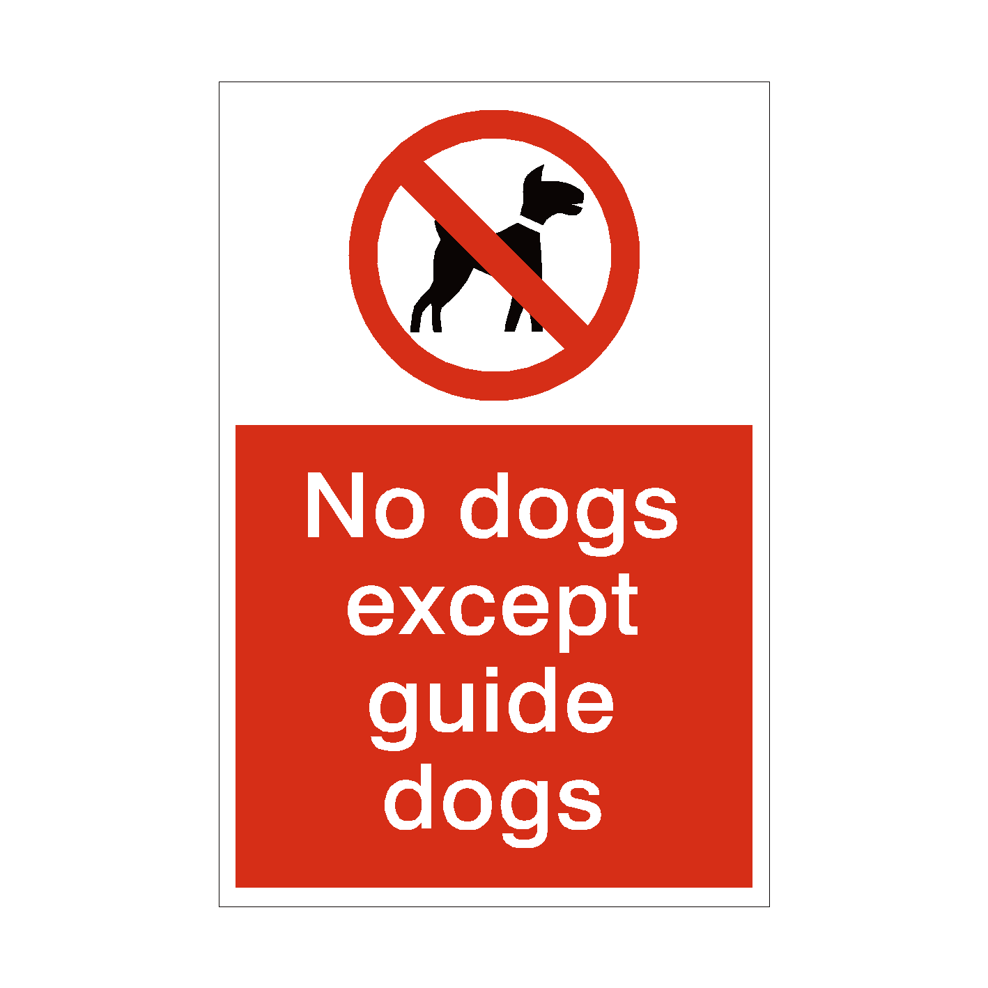 No Dogs Except Guide Dog Prohibition Sign | PVC Safety Signs