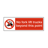 No Fork Lift Trucks Beyond This Point Safety Sign - PVC Safety Signs
