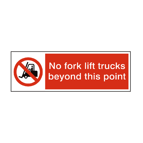 No Fork Lift Trucks Beyond This Point Safety Sign - PVC Safety Signs