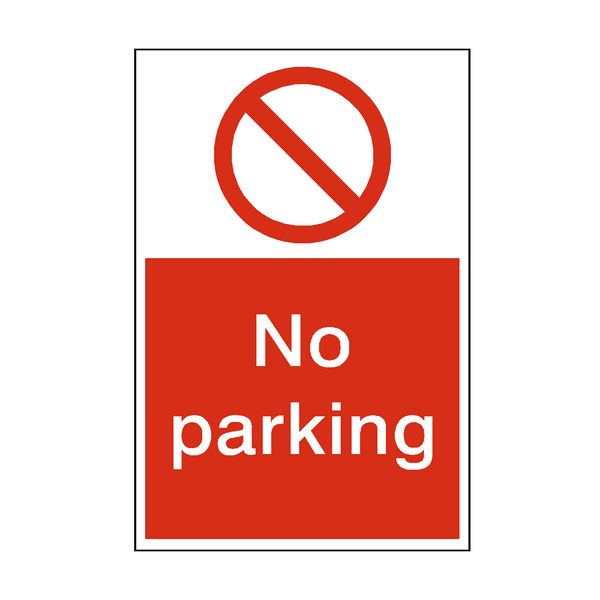 No Parking Prohibition Sign - PVC Safety Signs