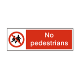 No Pedestrians Safety Sign - PVC Safety Signs