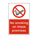 No Smoking On These Premises Sign - PVC Safety Signs
